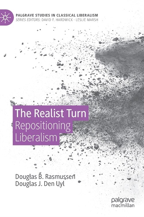The Realist Turn: Repositioning Liberalism (Hardcover, 2020)