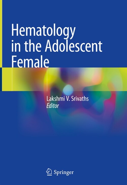 Hematology in the Adolescent Female (Hardcover)