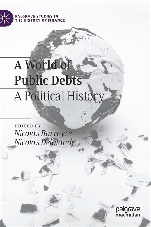 A World of Public Debts: A Political History (Hardcover, 2020)