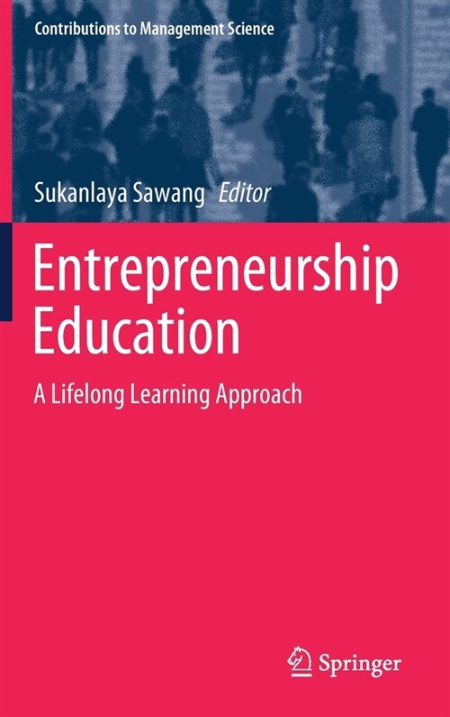 Entrepreneurship Education: A Lifelong Learning Approach (Hardcover, 2020)