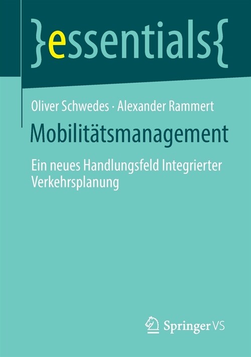 Mobilit?smanagement: Ein Neues Handlungsfeld Integrierter Verkehrsplanung (Paperback, 1. Aufl. 2020)