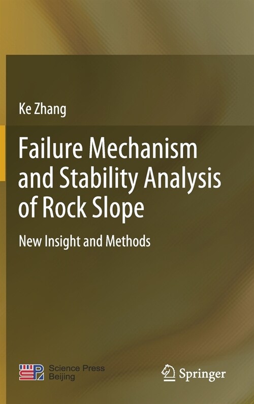 Failure Mechanism and Stability Analysis of Rock Slope: New Insight and Methods (Hardcover, 2020)