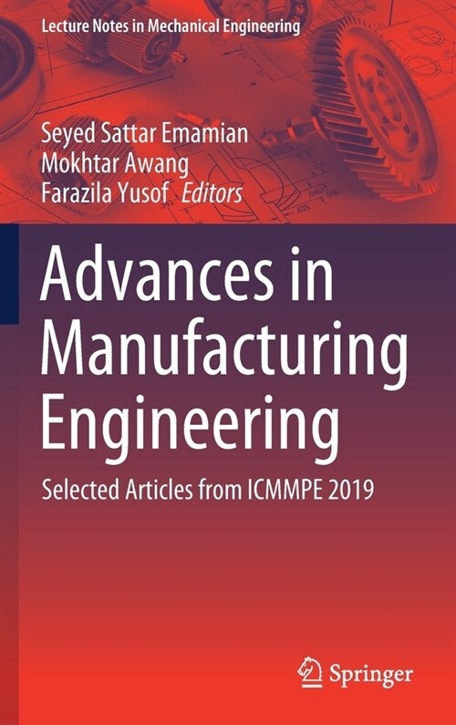 Advances in Manufacturing Engineering: Selected Articles from Icmmpe 2019 (Hardcover, 2020)