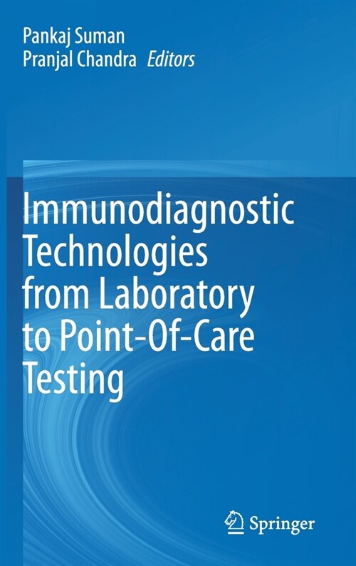 Immunodiagnostic Technologies from Laboratory to Point-Of-Care Testing (Hardcover)