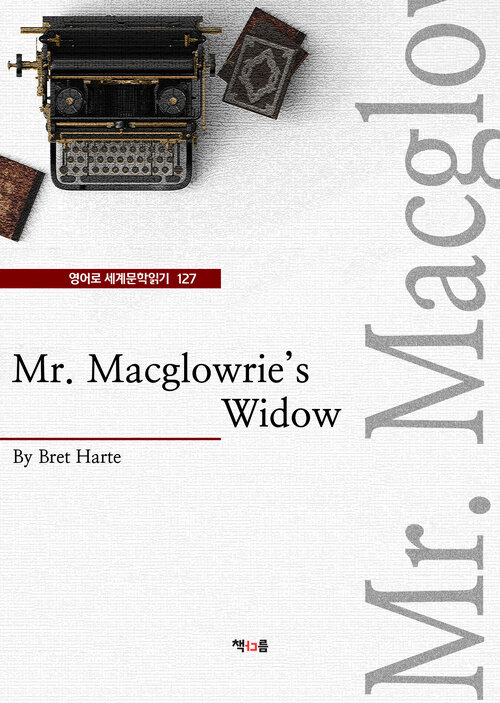 Mr. Macglowries Widow (영어로 세계문학읽기 127)