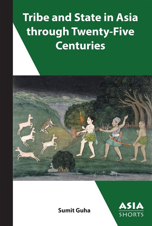 Tribe and State in Asia Through Twenty-Five Centuries (Paperback)