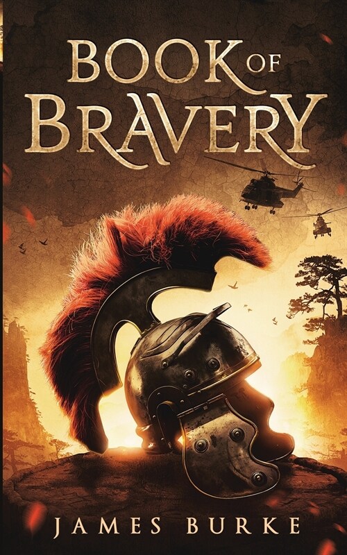 Book of Bravery: A Novel 2,000 Plus Years in The Making (Paperback)