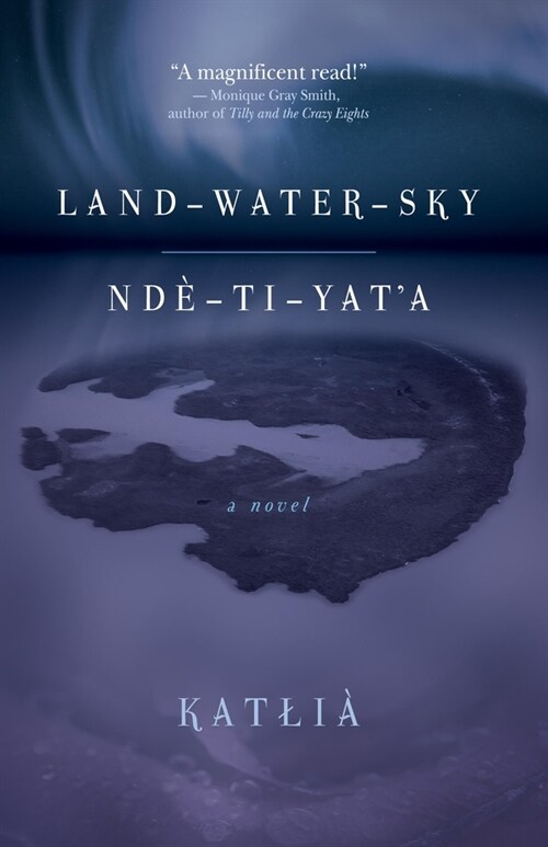 Land-Water-Sky / Nd?Tı-Yata (Paperback)
