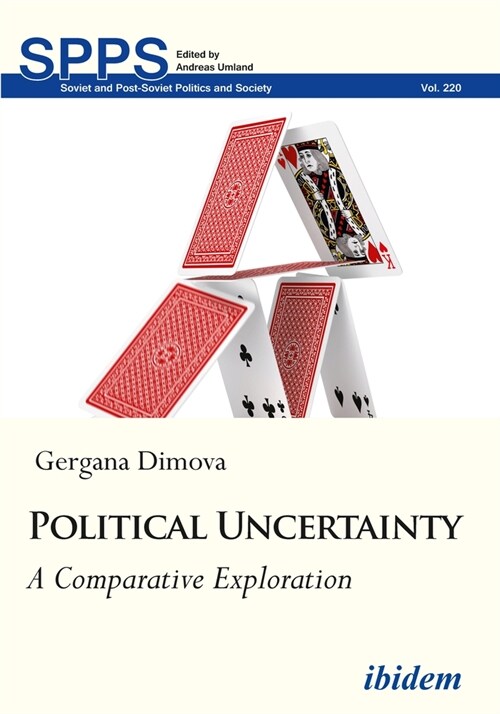 Political Uncertainty: A Comparative Exploration (Paperback)