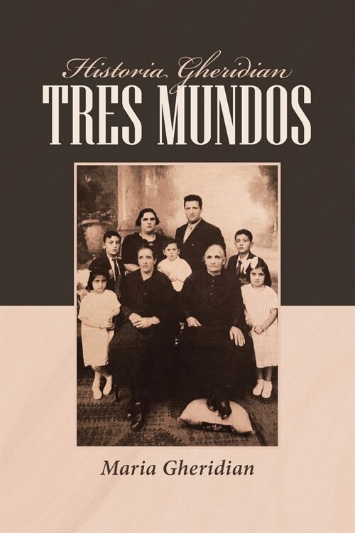 Historia Gheridian Tres Mundos (Paperback)