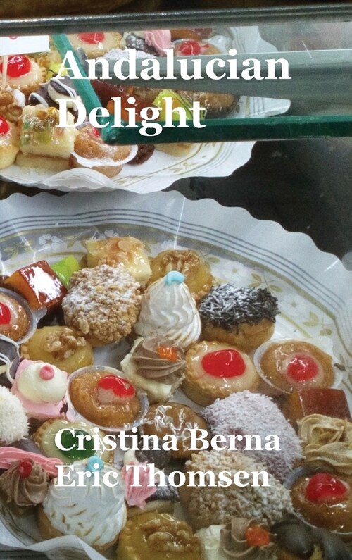 Andalucian Delight: Premium (Hardcover)