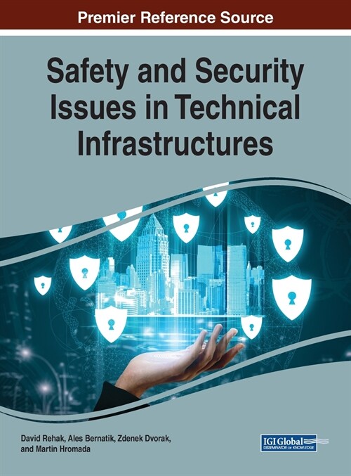Safety and Security Issues in Technical Infrastructures (Hardcover)
