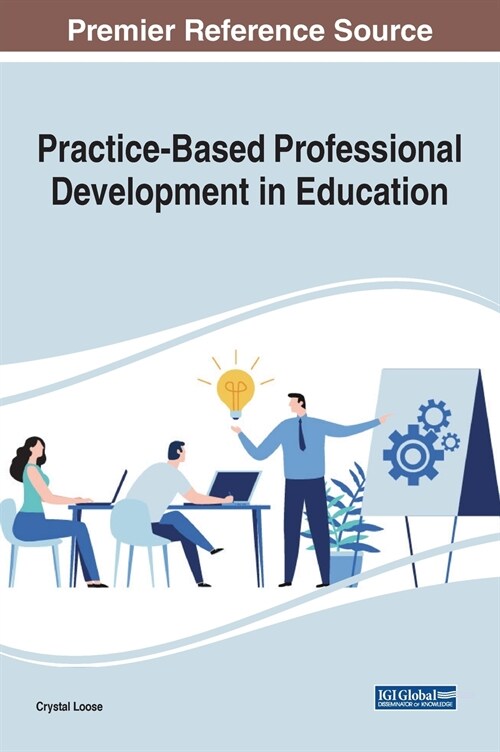 Practice-Based Professional Development in Education (Hardcover)