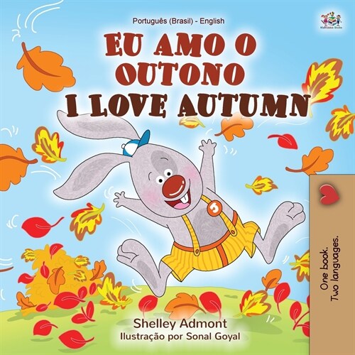 I Love Autumn (Portuguese English Bilingual Book for kids): Brazilian Portuguese (Paperback)