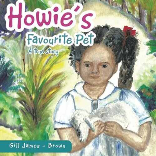 Howies Favourite Pet: New Edition (Paperback)