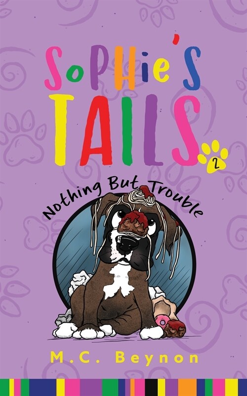 Sophies Tails: Nothing But Trouble (Paperback)