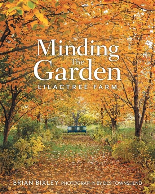 Minding The Garden: Lilactree Farm (Paperback)
