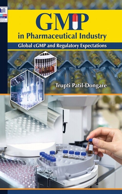 GMP in Pharmaceutical Industry: Global cGMP and Regulatory Expectations (Hardcover)