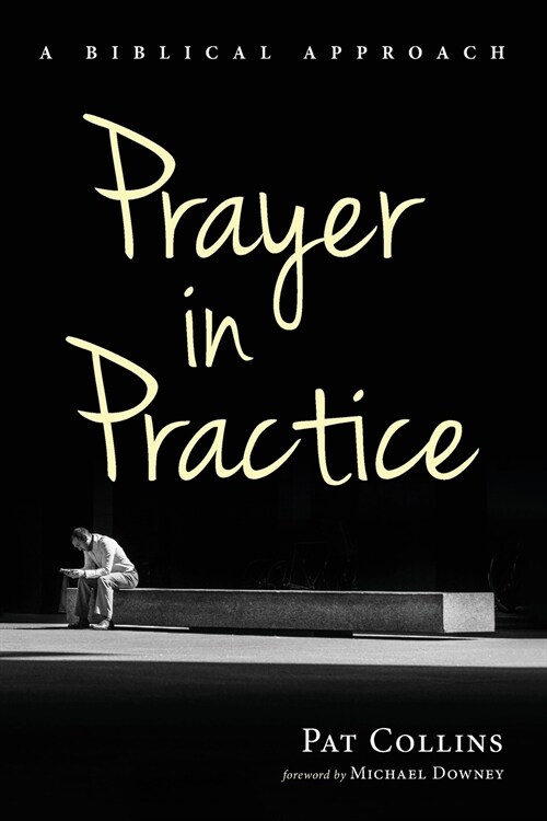 Prayer in Practice (Paperback)