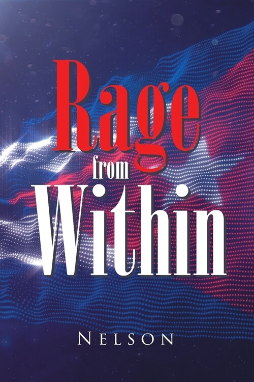 Rage from Within (Paperback)