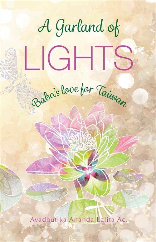 A Garland of Lights: Babas Love for Taiwan (Paperback)