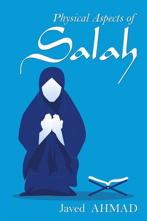 Physical Aspects of Salah (Paperback)
