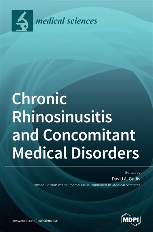 Chronic Rhinosinusitis and Concomitant Medical Disorders (Hardcover)
