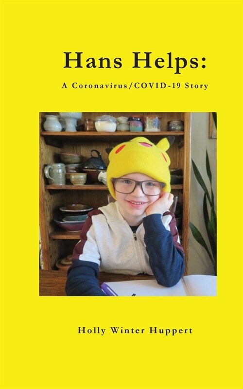 Hans Helps: A Coronavirus/COVID-19 Story (Paperback)