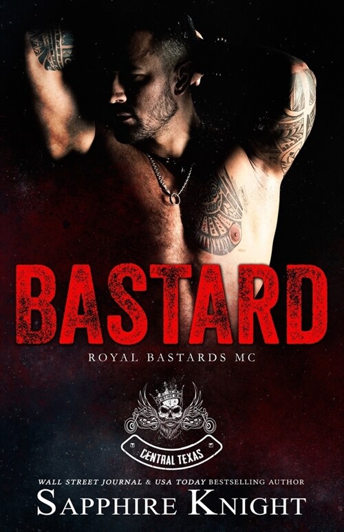 B*stard: Royal B*stards MC (Texas) (Paperback)