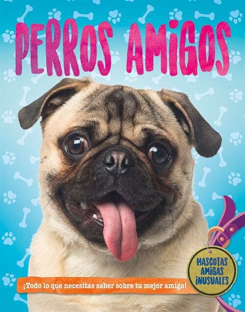 Perros Amigos (Dog Pals) (Library Binding)