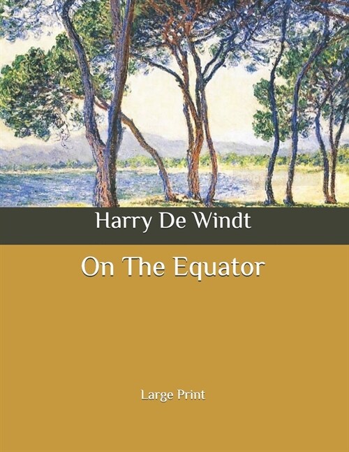 On The Equator: Large Print (Paperback)
