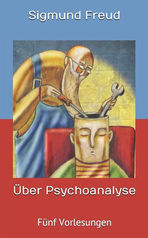 ?er Psychoanalyse: F?f Vorlesungen (Paperback)