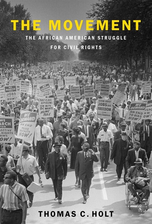 The Movement: The African American Struggle for Civil Rights (Hardcover)