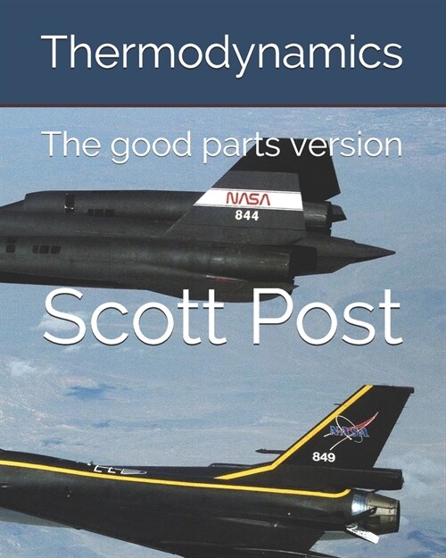 Thermodynamics: Just the good parts (Paperback)