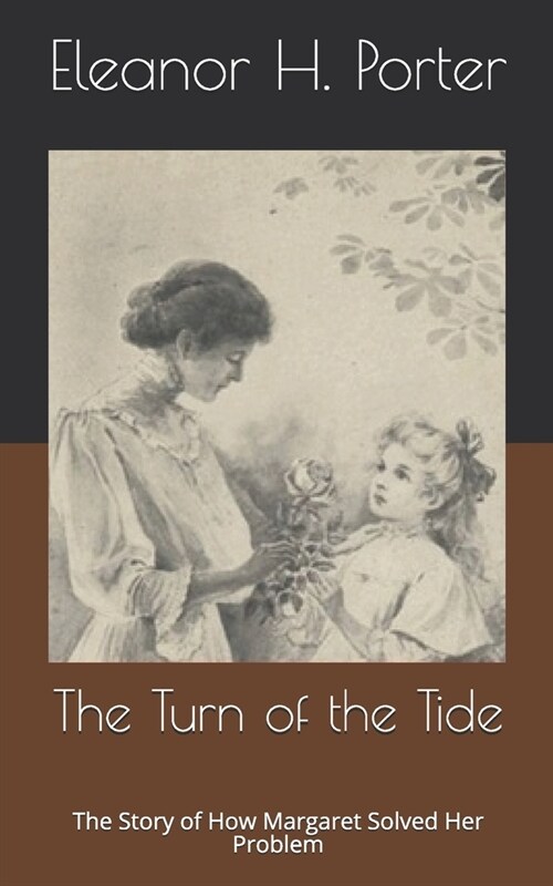 The Turn of the Tide: The Story of How Margaret Solved Her Problem (Paperback)