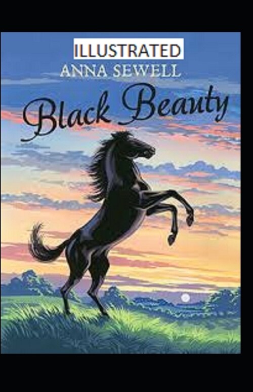 Black Beauty Illustrated (Paperback)