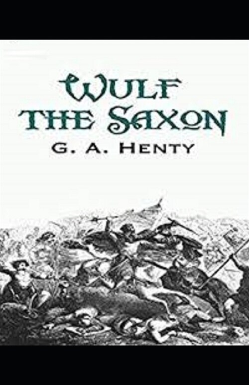 Wulf the Saxon Illustrated (Paperback)