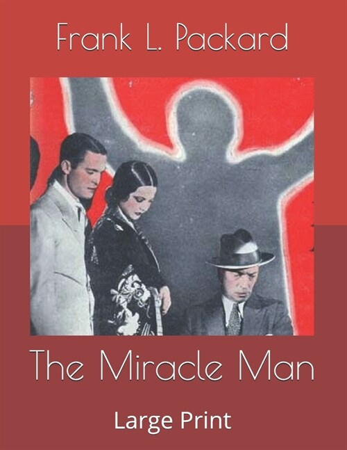 The Miracle Man: Large Print (Paperback)