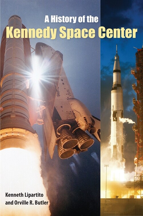 A History of the Kennedy Space Center (Paperback)