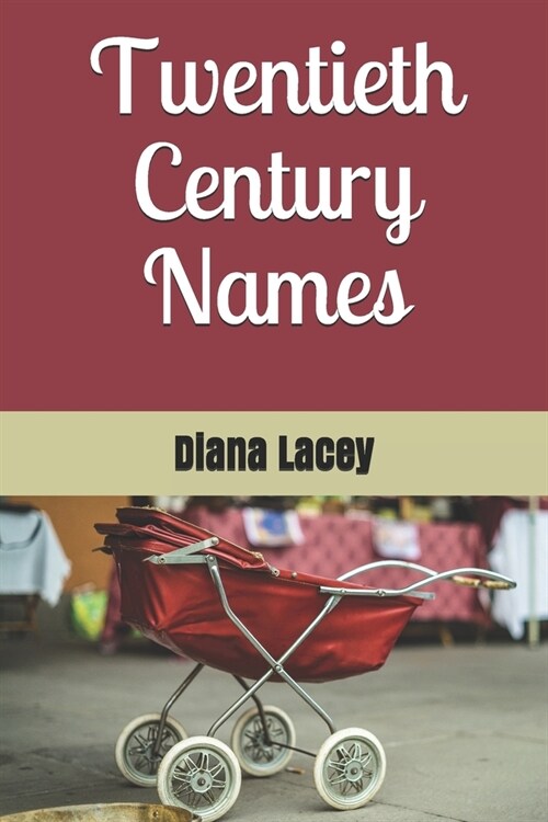 Twentieth Century Names (Paperback)