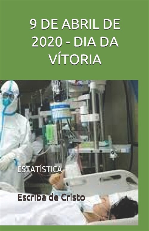 9 de Abril de 2020 - Dia Da V?oria: Estat?tica (Paperback)