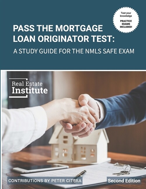 Pass the Mortgage Loan Originator Test: A Study Guide for the NMLS SAFE Exam (Paperback)