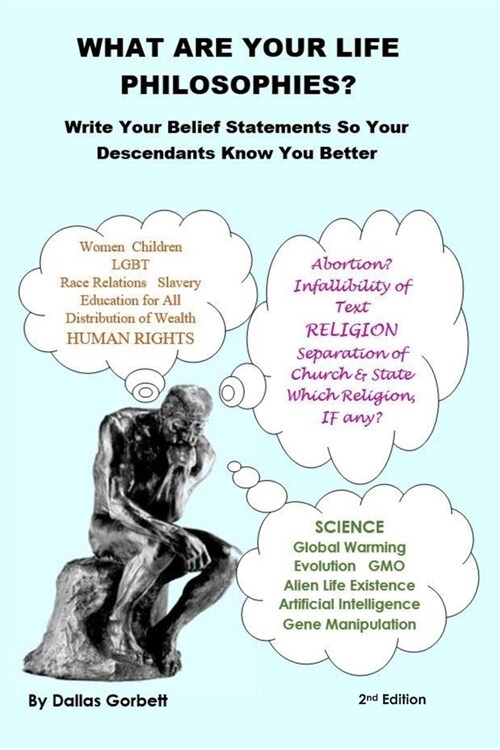 What Are Your Life Philosophies?: Write Your Belief Statements So Your Descendants Know You Better (Paperback)
