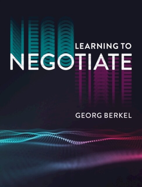 Learning to Negotiate (Hardcover)