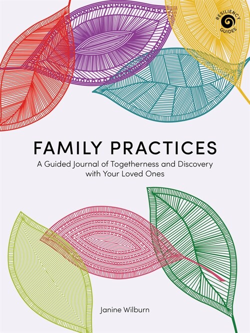 Family Practices: A Guided Journal of Togetherness and Discovery with Your Loved Ones (Paperback)