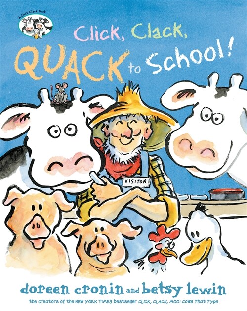 Click, Clack, Quack to School! (Library Binding)