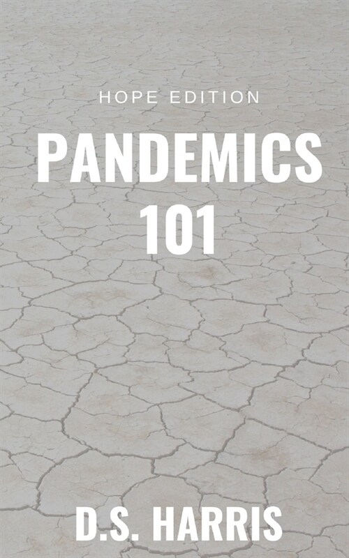 Pandemics 101 (Hope Edition) (Paperback)