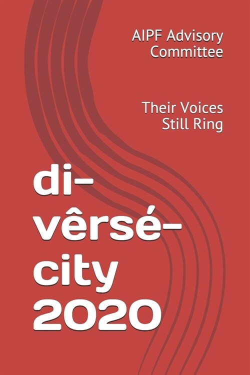 di-v?s?city 2020: Their Voices Still Ring (Paperback)