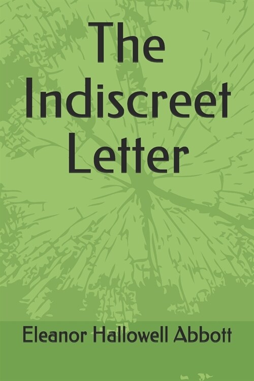 The Indiscreet Letter (Paperback)