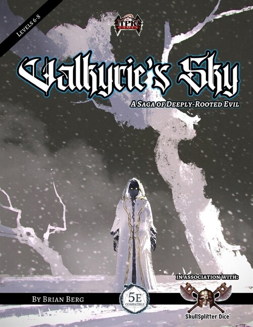 Valkyries Sky: A Saga of Deeply Rooted Evil (5E Adventure) (Paperback)